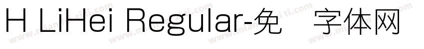 H LiHei Regular字体转换